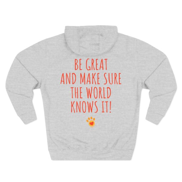 Alex Lebovic Foundation Signature Hoodie — “Be Great and Make Sure the World Knows It!” - Image 4