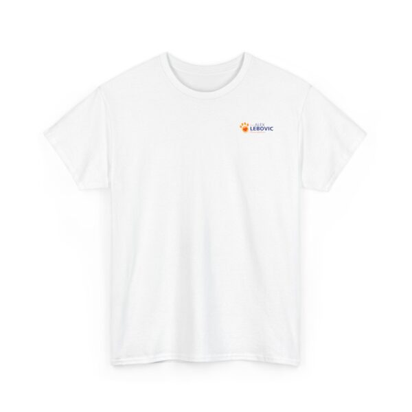 Alex Lebovic Foundation T-Shirt — “Be Great and Make Sure the World Knows It!” - Image 3