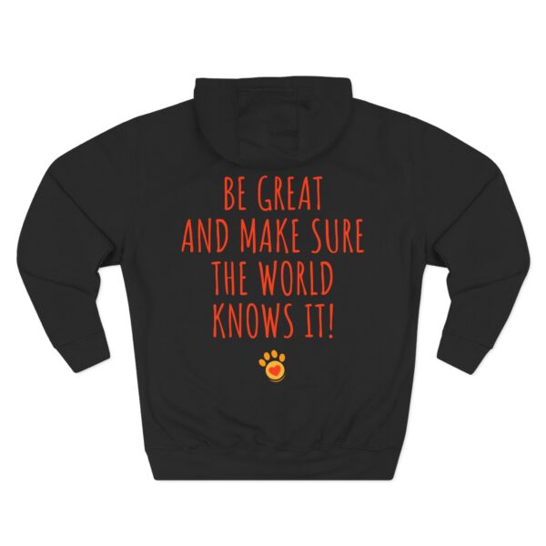 Alex Lebovic Foundation Signature Hoodie — “Be Great and Make Sure the World Knows It!” - Image 7